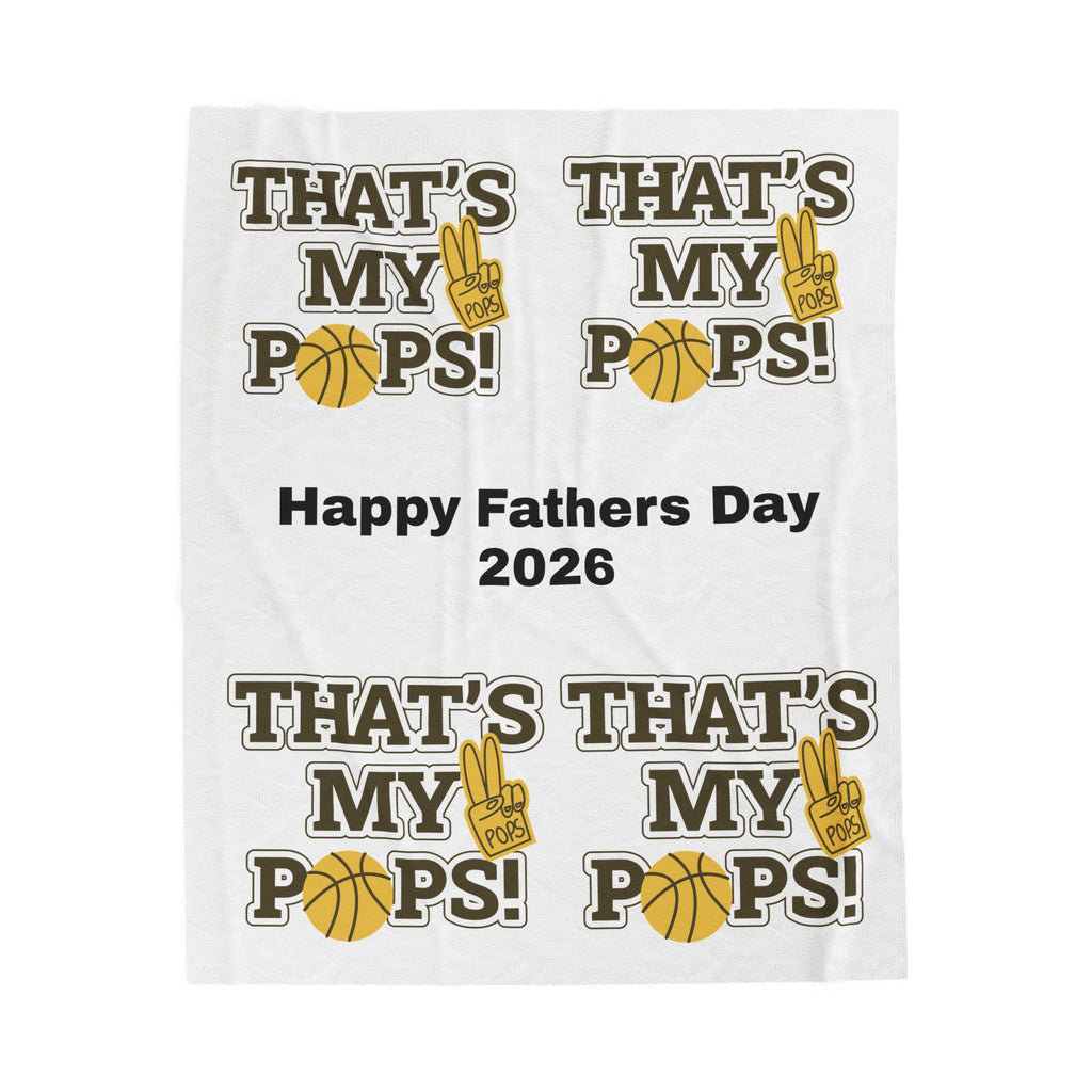 Velveteen Plush Blanket – “That’s My Pops!” Basketball Father’s Day 2026 Gift